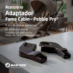 Adaptador Fame Cabin Pebble Pro² - Maxi-Cosi