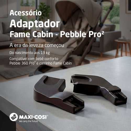 Adaptador Fame Cabin Pebble Pro² - Maxi-Cosi